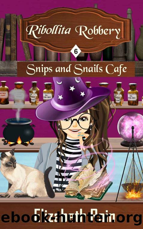Ribollita Robbery: A Cozy Paranormal Women's Fiction (Snips and Snails Cafe Murder and Mayhem Mysteries Book 6) by Rain Elizabeth