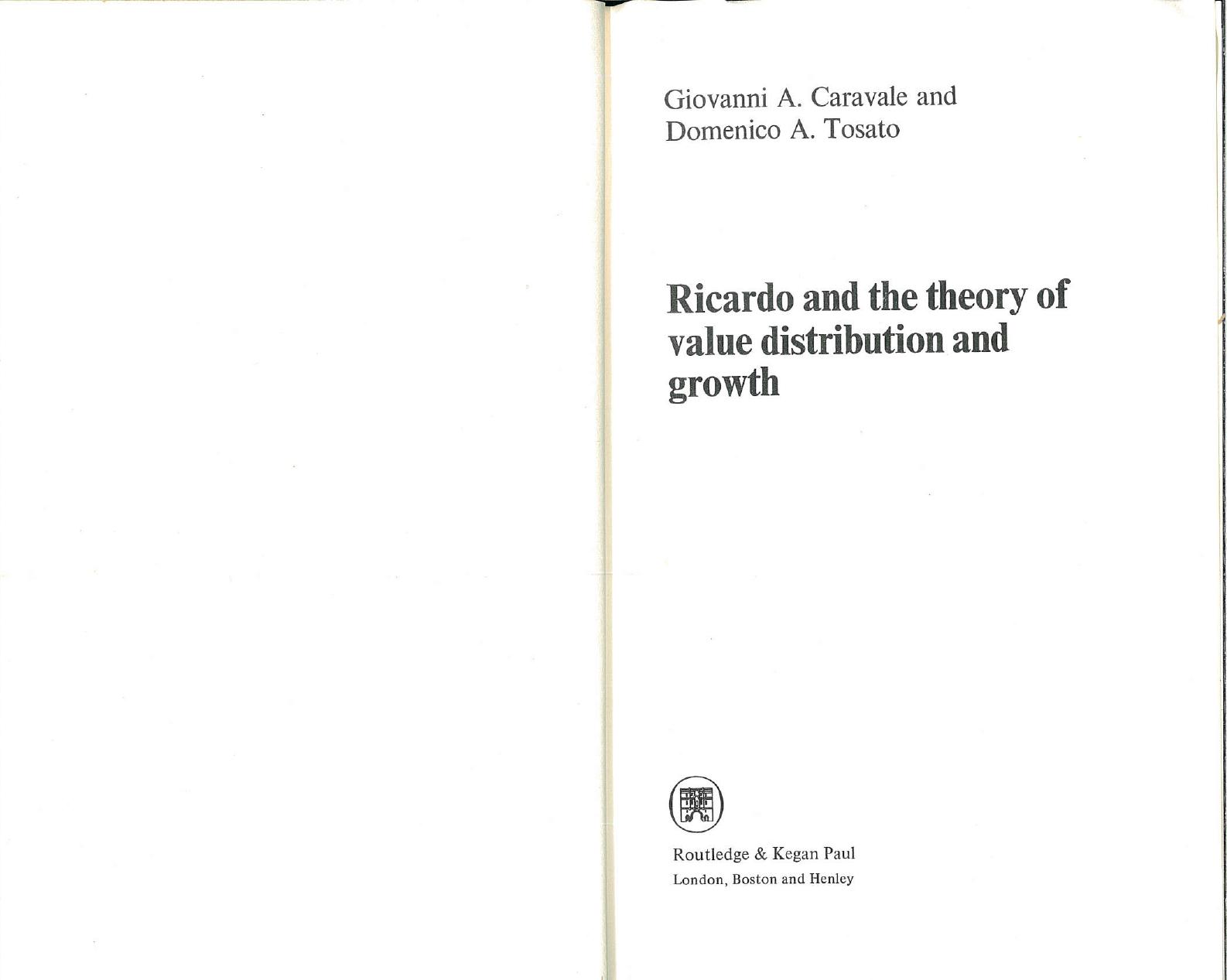 Ricardo and the Theory of Value Distribution and Growth by giovanni a Caravale & domenico a Tosato