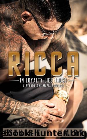 Ricca (In Loyalty Lies Trust) by Esther E. Schmidt