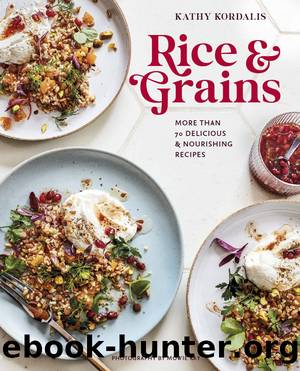 Rice & Grains by Kathy Kordalis