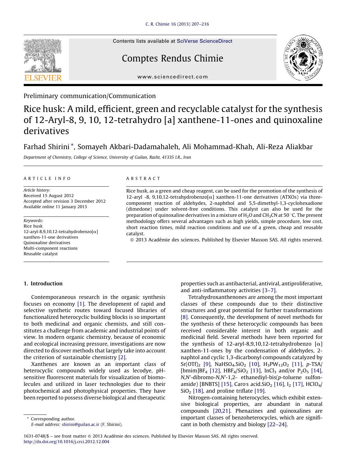 Rice husk: A mild, efficient, green and recyclable catalyst for the synthesis of 12-Aryl-8, 9, 10, 12-tetrahydro [a] xanthene-11-ones and quinoxaline derivatives by Farhad Shirini