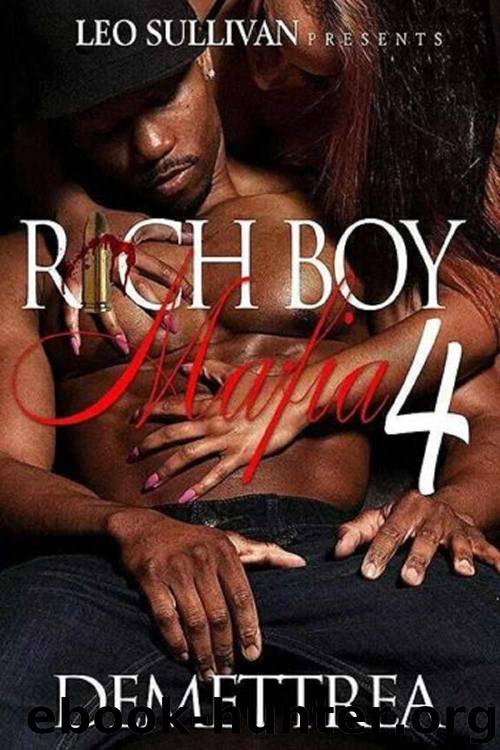 Rich Boy Mafia 4 by Demettrea