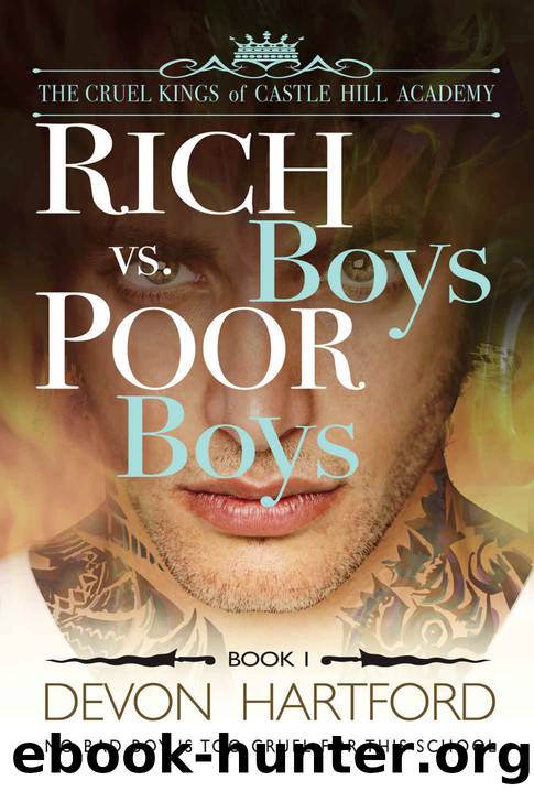 Rich Boys vs. Poor Boys (The Cruel Kings of Castle Hill Academy, Book 1) by Devon Hartford kd103 by Hartford Devon