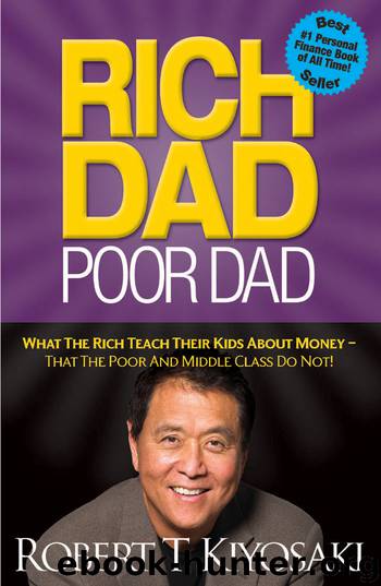 Rich Dad Poor Dad by Robert T. Kiyosaki