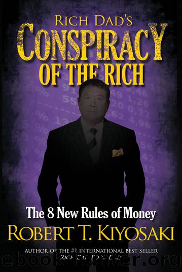 Rich Dad's Conspiracy of the Rich by Robert Kiyosaki