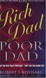 Rich Dad, Poor Dad by Kiyosaki Robert T