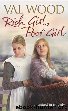 Rich Girl, Poor Girl by Val Wood