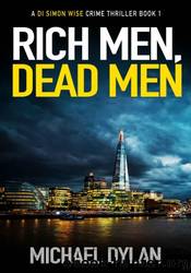 Rich Men, Dead Men by Michael Dylan