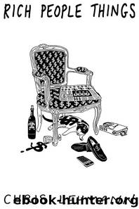 Rich People Things by Chris Lehmann