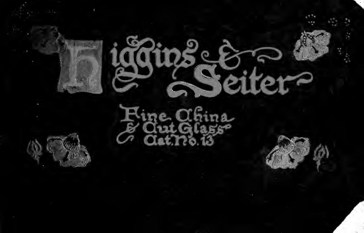 Rich cut glass and fine china. by Higgins & Seiter (New York N.Y.)