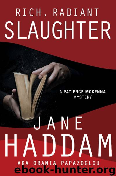 Rich, Radiant Slaughter by Jane Haddam
