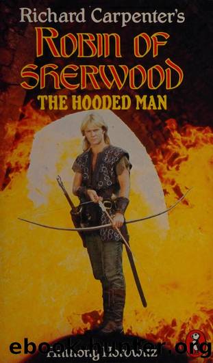 Richard Carpenter's Robin of Sherwood : the Hooded Man by Horowitz Anthony 1955-