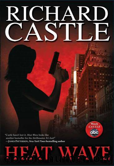 Richard Castle - Nikki Heat 01 - Heat Wave by Richard Castle