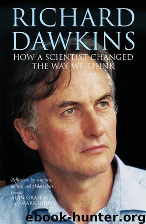 Richard Dawkins: How a Scientist Changed the Way We Think by Alan Grafen & Mark Ridley