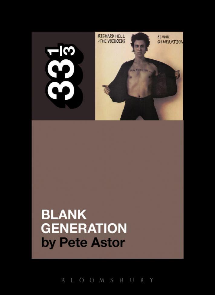 Richard Hell and the Voidoids' Blank Generation by Astor Pete