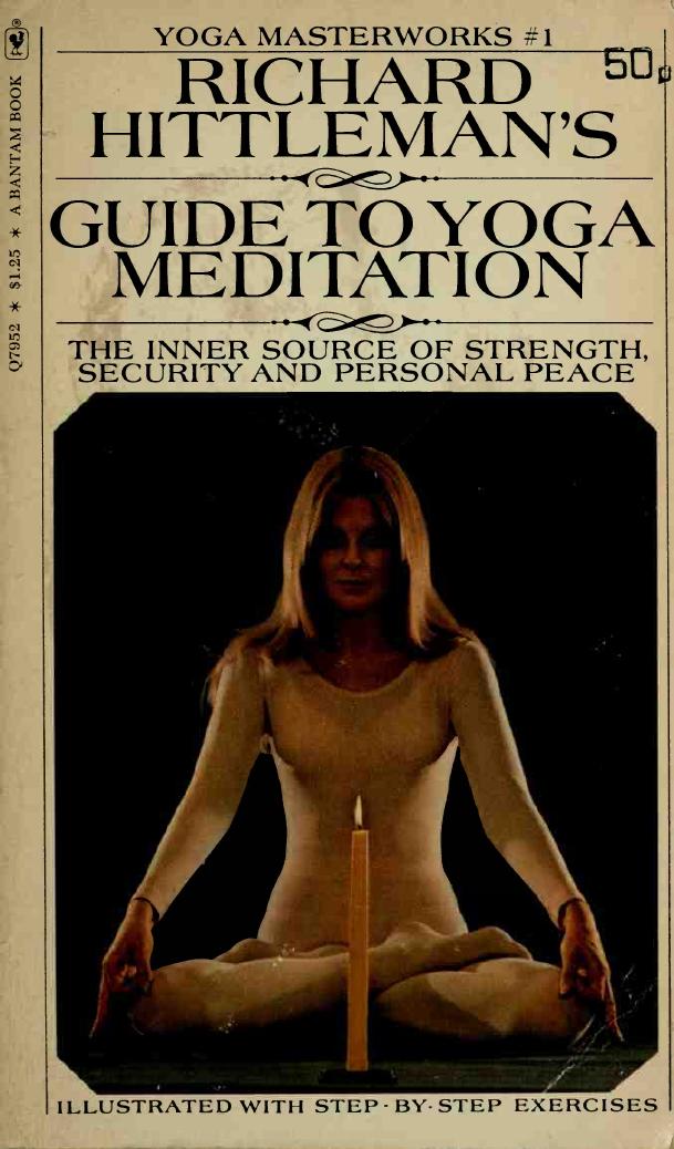 Richard Hittleman's guide to yoga meditation by Hittleman Richard L