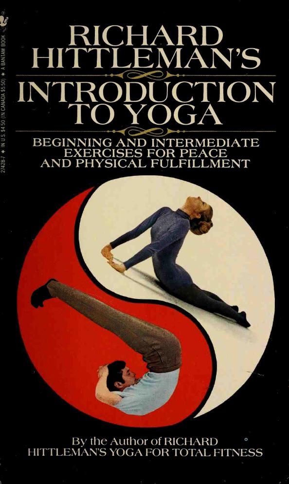 Richard Hittleman's introduction to yoga. by Richard L. Hittleman