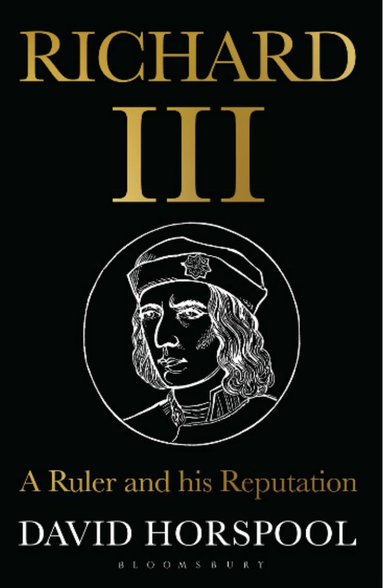 Richard III: A Ruler and His Reputation by David Horspool