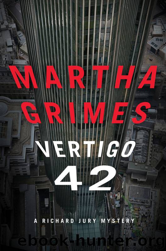 Richard Jury #23: Vertigo 42 by Martha Grimes