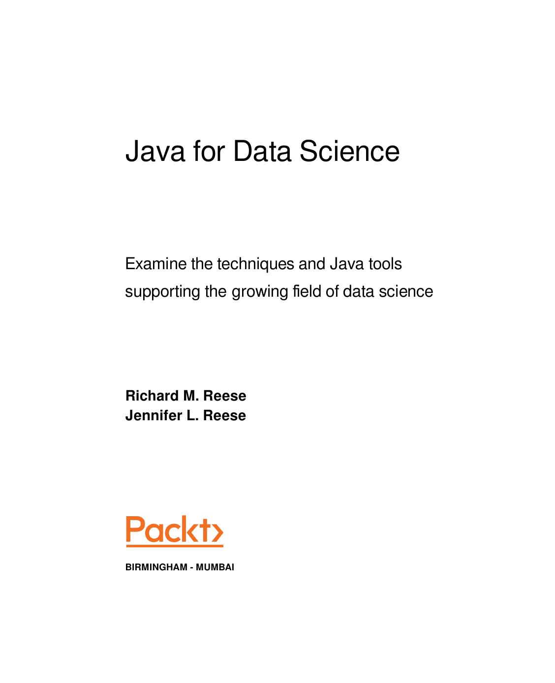 Richard M. Reese, Jennifer L. Reese Java for Data Science by Unknown