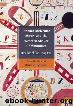 Richard McNemar, Music, and the Western Shaker Communities by Goodwillie Christian;Medlicott Carol;Goodwillie Christian;