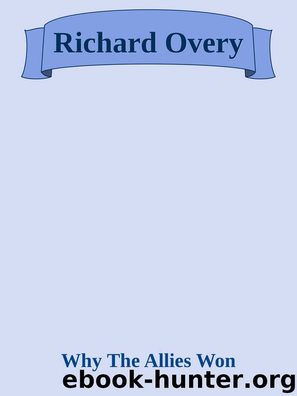 Richard Overy by Why The Allies Won