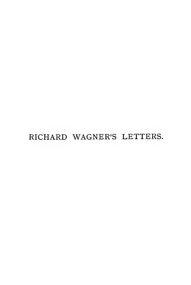 Richard Wagner's Letters to August Roeckel by Eleanor C. Sellar (trans.)
