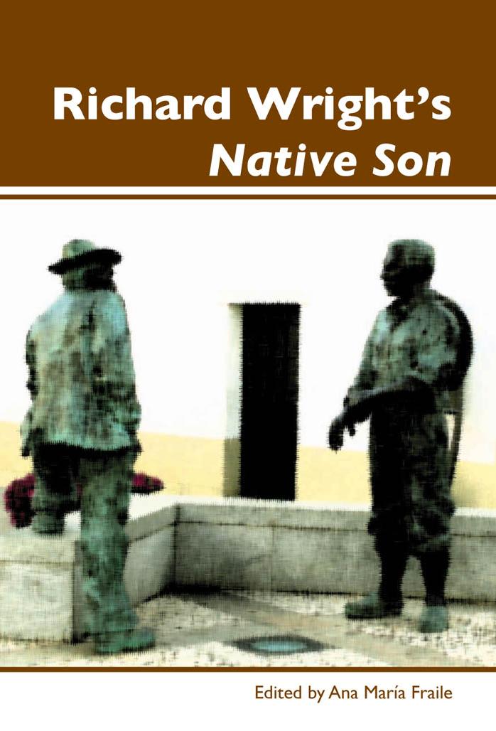 Richard Wright's Native Son by Ana María Fraile