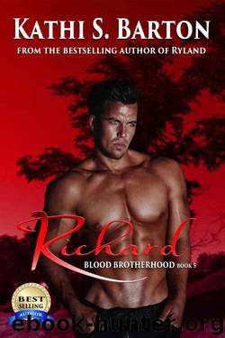 Richard: Blood Brotherhood – Erotic Paranormal Dark Fantasy Romance by Kathi S. Barton