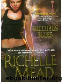 Richelle Mead - 01 Succubus Blues by Richelle Mead