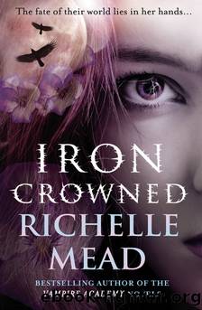 Richelle Mead by Iron Crowned