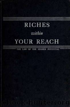 Riches within your reach : the law of the higher potential by Collier Robert 1885-1950