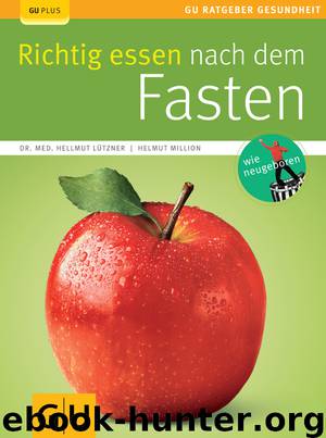 Richtig essen nach dem Fasten by Hellmut Luetzner
