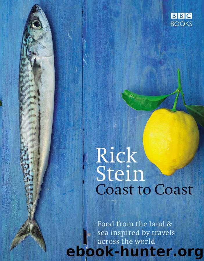Rick Stein's Coast to Coast by Rick Stein