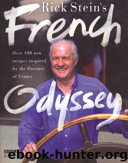 Rick Stein's French Odyssey by Rick Stein