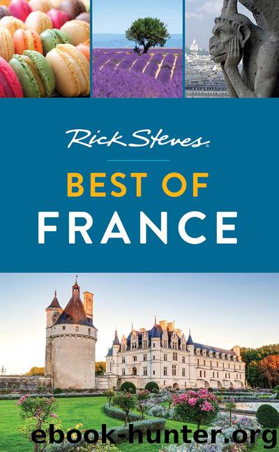 Rick Steves Best of France by Rick Steves & Steve Smith