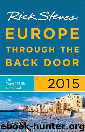 Rick Steves Europe Through the Back Door 2015 by Rick Steves