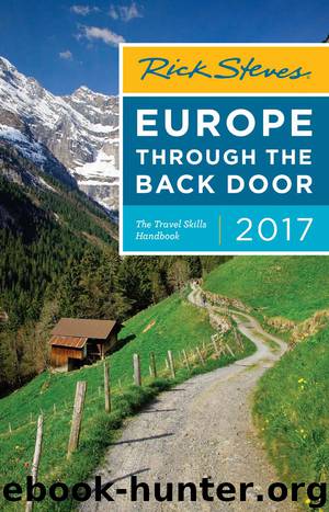 Rick Steves Europe Through the Back Door 2017 by Rick Steves
