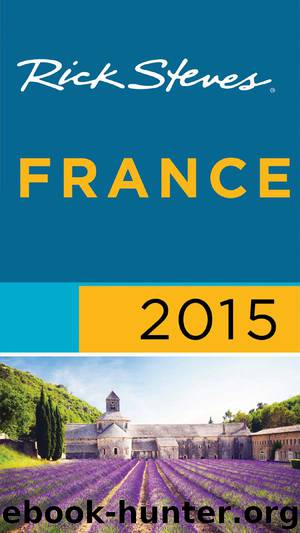 Rick Steves France 2015 by Rick Steves & Steve Smith