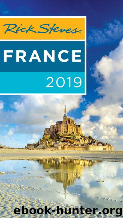 Rick Steves France 2019 by Rick Steves & Steve Smith