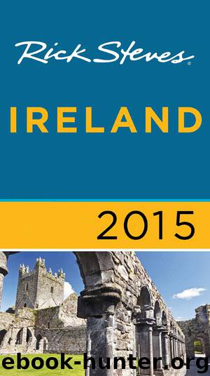 Rick Steves Ireland 2015 by Rick Steves & Pat O’Connor