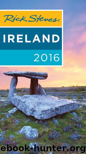 Rick Steves Ireland 2016 by Rick Steves & Pat O’Connor