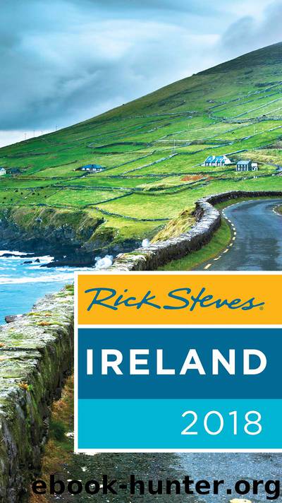Rick Steves Ireland 2018 by Rick Steves & Pat O’Connor