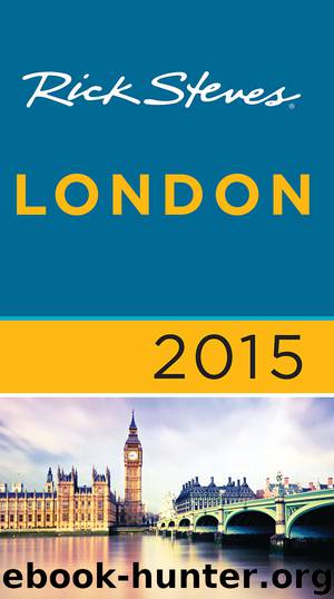 Rick Steves London 2015 by Rick Steves & Gene Openshaw