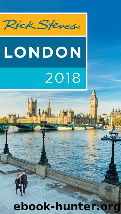 Rick Steves London 2018 by Rick Steves & Gene Openshaw