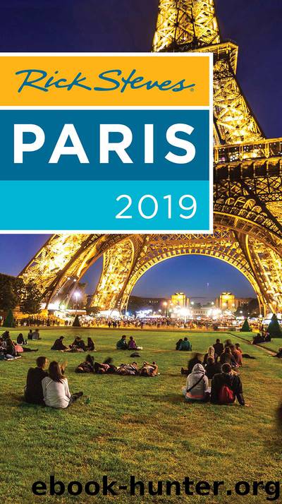 Rick Steves Paris 2019 by Rick Steves & Steve Smith & Gene Openshaw
