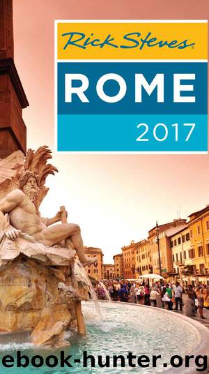 Rick Steves Rome 2017 by Rick Steves & Gene Openshaw