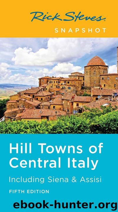 Rick Steves Snapshot Hill Towns of Central Italy by Rick Steves