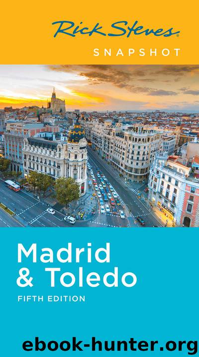 Rick Steves Snapshot Madrid & Toledo by Rick Steves