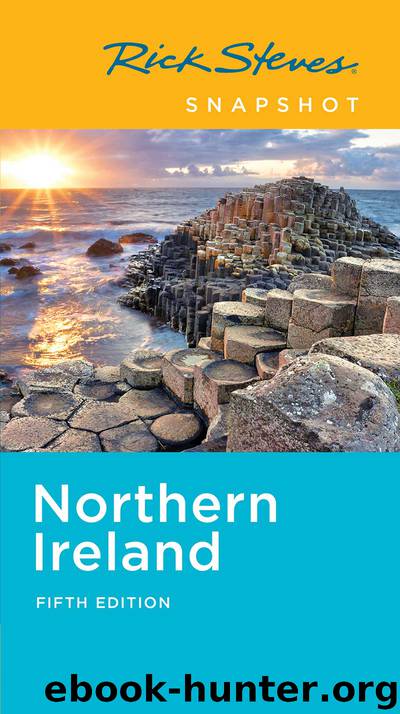 Rick Steves Snapshot Northern Ireland by Rick Steves & Pat O’Connor